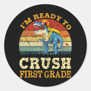 Ready To Crush Second First Grade Dinosaur Back To Classic Round Sticker