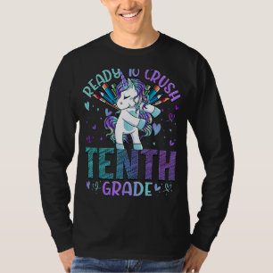 Ready To Crush Tenth 10th Grade Back To School Uni T-Shirt