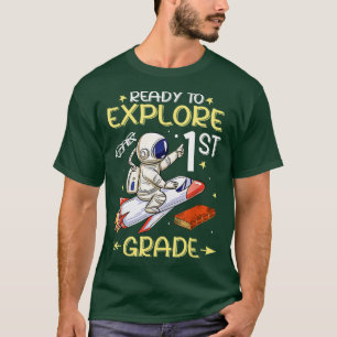 Ready To Explore 1st Grade Astronaut Back To Schoo T-Shirt