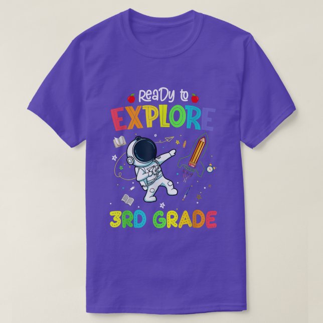 Ready to Explore 3rd Grade Astronaut Back to Schoo T-Shirt (Design Front)