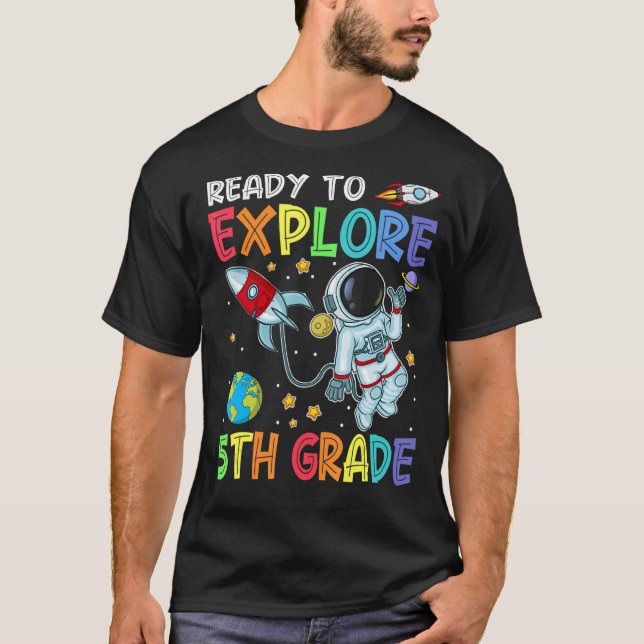 Ready To Explore 5th Grade Cute Astronaut Back To  T-Shirt (Front)