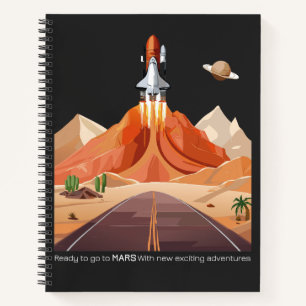 Ready to Go to Mars Notebook