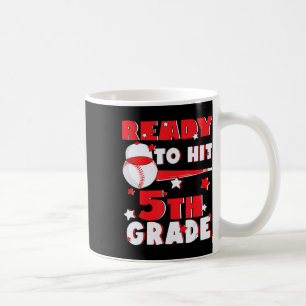 Ready To Hit 5th Grade Baseball Teacher Kids Back Coffee Mug