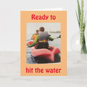 ***READY TO HIT THE WATER*** ENJOY JULY BIRTHDAY CARD