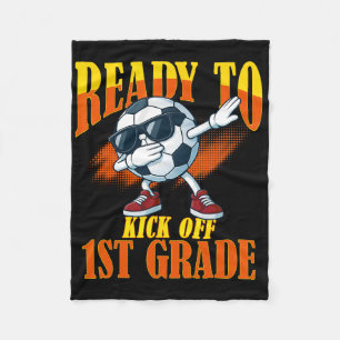 Ready To Kick Off 1st Grade Student Teacher Soccer Fleece Blanket