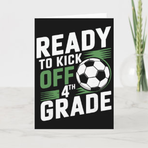 Ready To Kick Off 4th Grade First Day Of School Bo Card