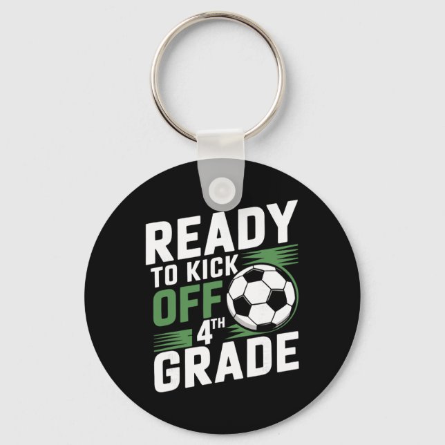 Ready To Kick Off 4th Grade First Day Of School Bo Key Ring (Front)