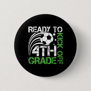Ready To Kick Off 4th Grade Soccer Ll Retro Ck To 6 Cm Round Badge