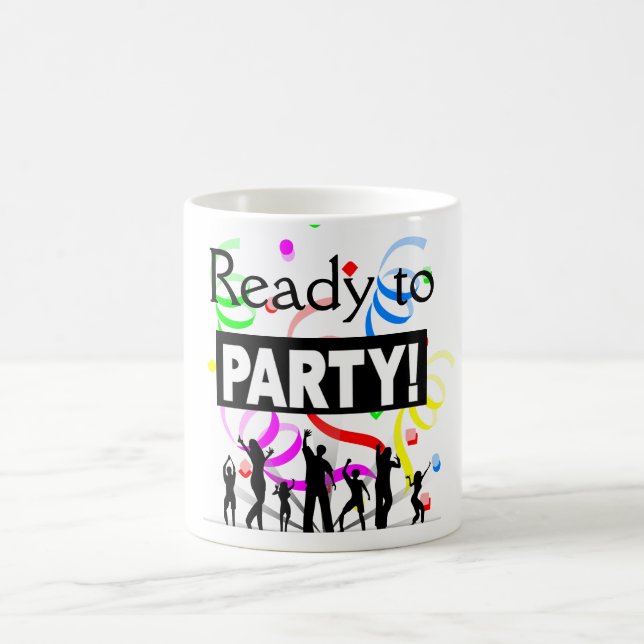 Ready To Party Coffee Mug (Center)