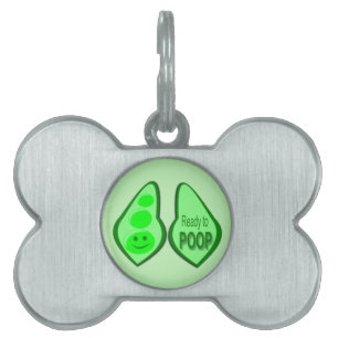 Ready to Poop Green Pea Funny Pet ID Tag