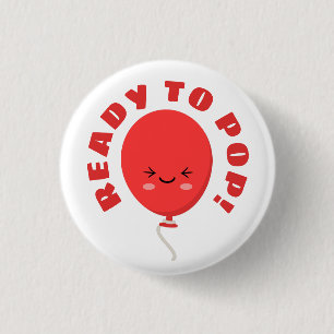 Ready to pop 3 cm round badge