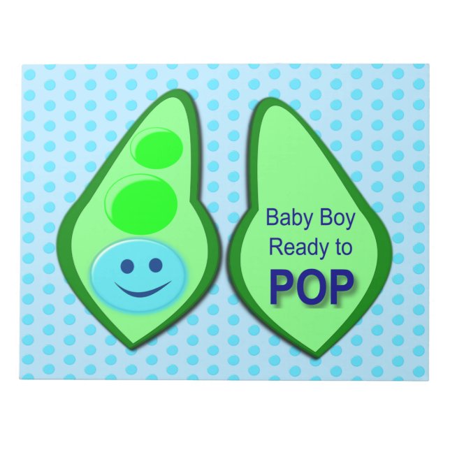 Ready to Pop Baby Boy Blue Pea Notepad (Front)