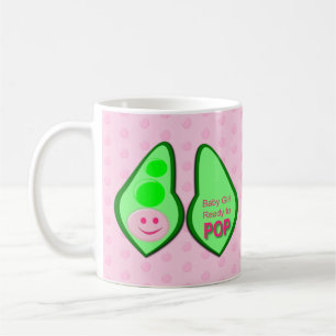 Ready to Pop Baby Girl Pink Pea Coffee Mug