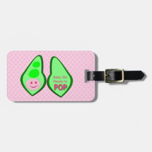 Ready to Pop Baby Girl Pink Pea Custom Luggage Tag