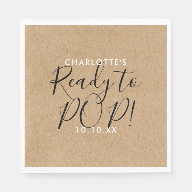 Ready to Pop Baby Shower Rustic Kraft Chic Script Napkin (Front)