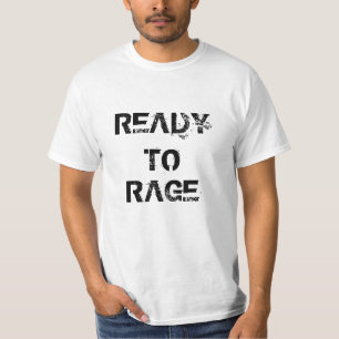 READY TO RAGE TShirt