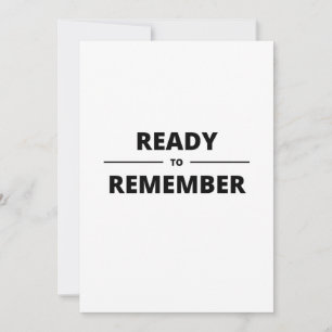 READY TO REMEMBER SAVE THE DATE