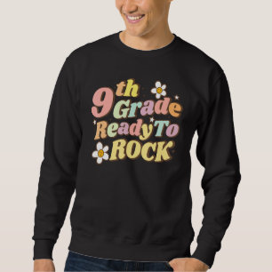 Ready To Rock 9th Grade Teacher Teens Family Back Sweatshirt