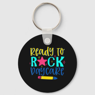 Ready To Rock Daycare Back To School First Day Of Key Ring