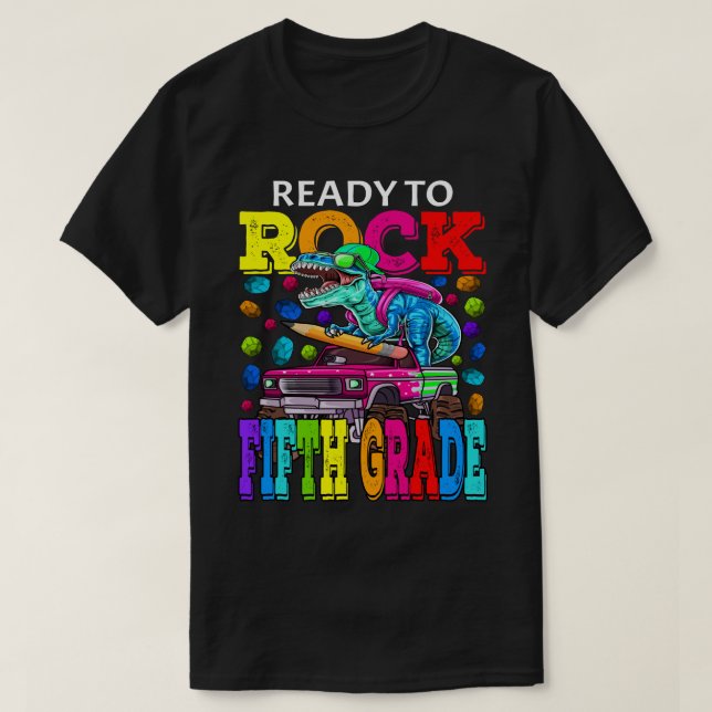 Ready To Rock Fifth Grade Monster Truck Dinosaur B T-Shirt (Design Front)