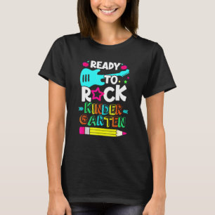 Ready To Rock Kindergarten First Day Back To Schoo T-Shirt