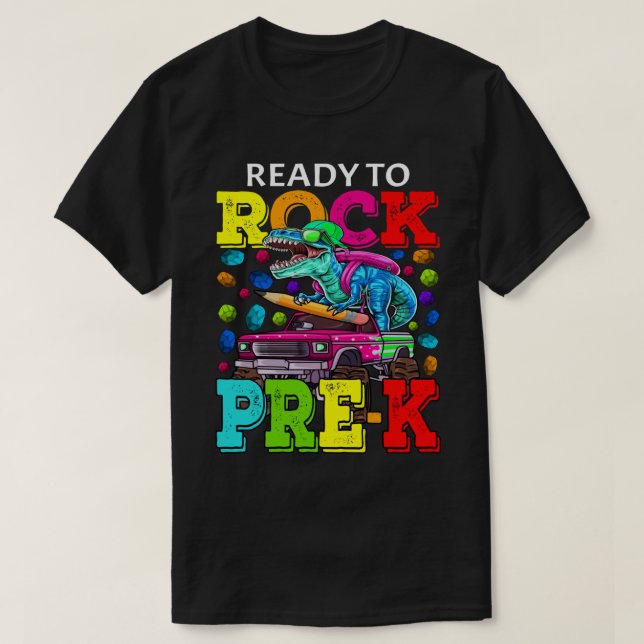 Ready To Rock Pre-K Monster Truck Dinosaur Back To T-Shirt (Design Front)