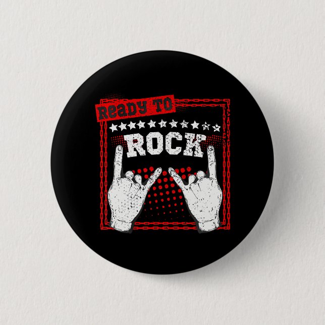 Ready To Rock Rock n Roll Rock Music Fans 6 Cm Round Badge (Front)