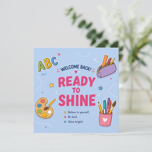 Ready to Shine Back to School Card | Personalised  (Standing Front)