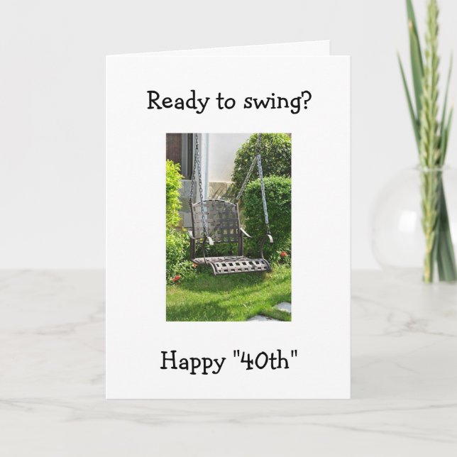 READY TO "SWING" ON YOUR "40th" BIRTHDAY Card (Front)