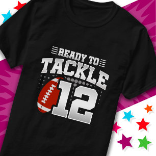 Ready To Tackle 12 Football Party 12th Birthday T-Shirt
