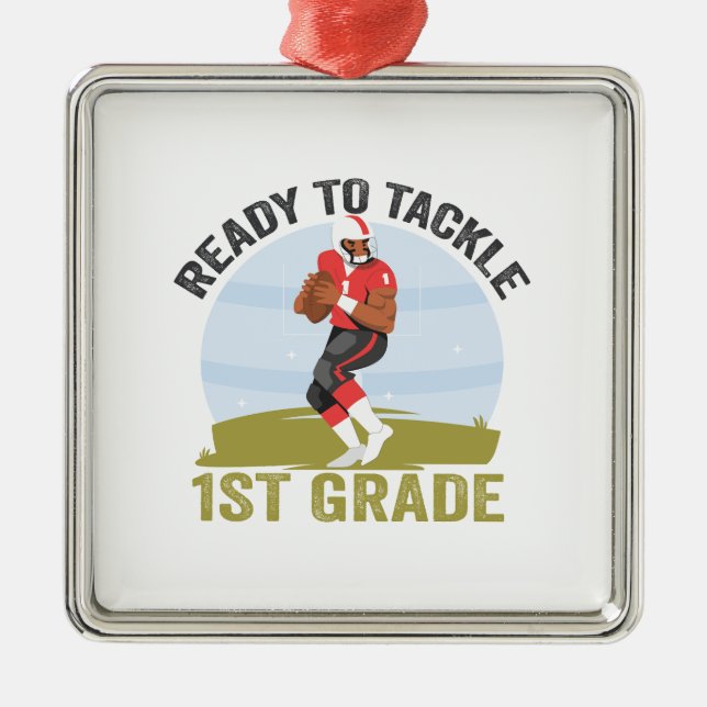 Ready To Tackle 1st Grade Football Fantasy Rugby  Metal Ornament (Front)