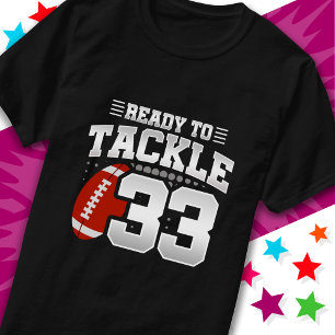Ready To Tackle 33 Football Party 33rd Birthday T-Shirt