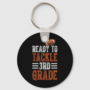 Ready To Tackle 3rd Grade Football First Day Boys Key Ring