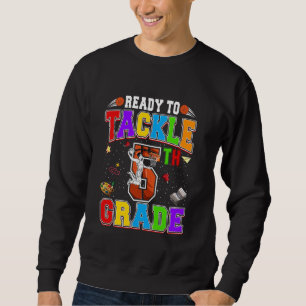 Ready To Tackle Fifth Grade Back To School Basketb Sweatshirt