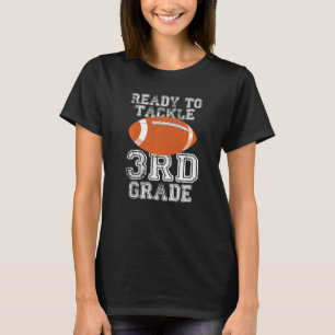 Ready To Tackle Third Grade First Day Of School T-Shirt