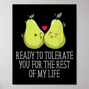 Ready To Tolerate You Wedding Engagement Bride And Poster