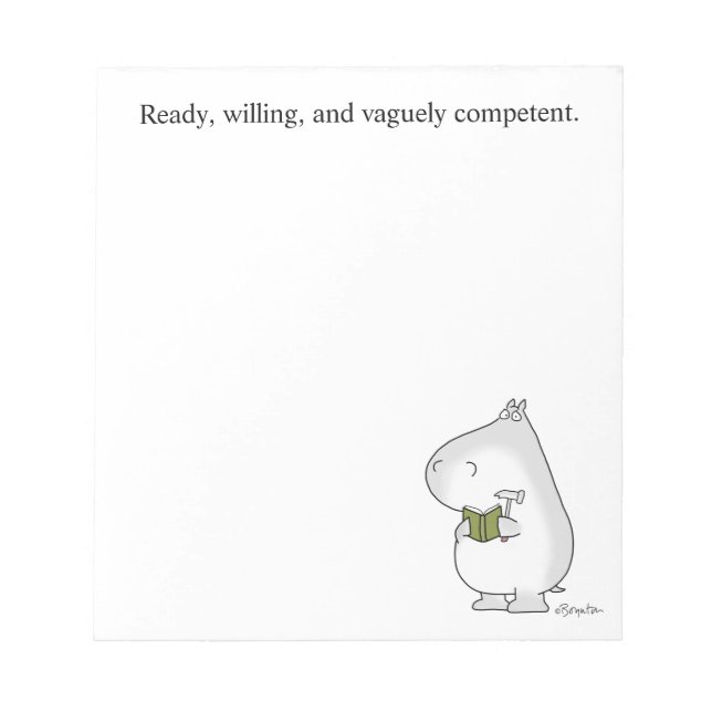 Ready Willing Vaguely Competent by Sandra Boynton Notepad (Front)