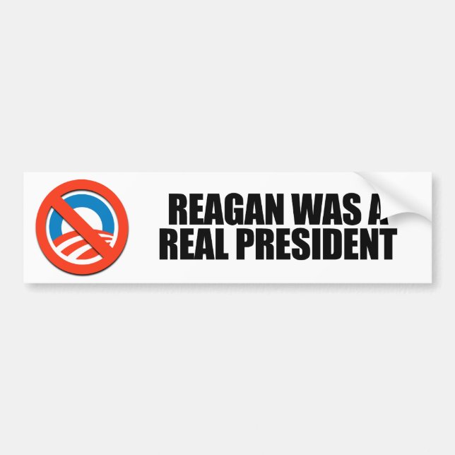 Reagan was a real President Bumper Sticker (Front)