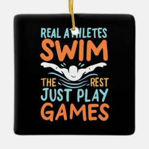 Real Athletes Swim Ceramic Ornament