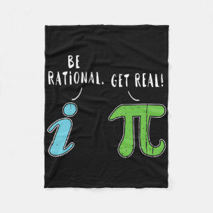 Real Be Rational Funny Math Meme Math Nerd Pi Day Fleece Blanket