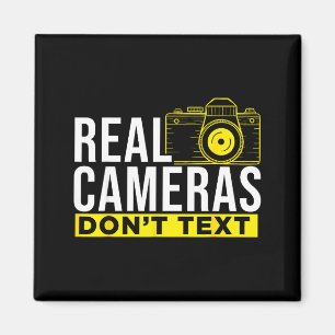 Real Cameras Don't Text Cool Photography  Magnet