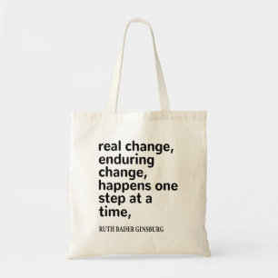 Real Change Enduring Change Happens One Step Tote Bag