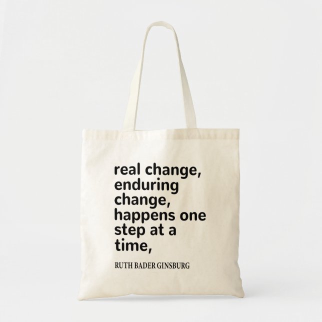 Real Change Enduring Change Happens One Step Tote Bag (Front)