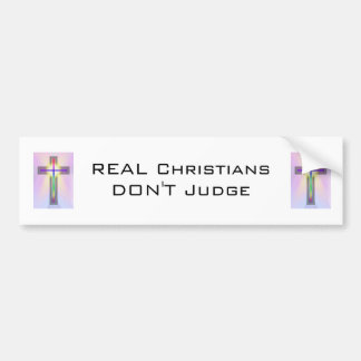 REAL Christians don't judge bumper sticker