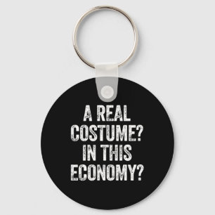 Real Costume_ In This Economy_ Funny Cosplay Key Ring