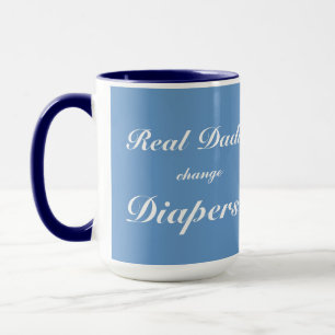 Real Dads Change Diapers Mug