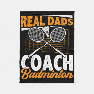 Real Dads Coach Badminton Badminton Player Shuttle Fleece Blanket