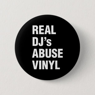 REAL DJ's ABUSE VINYL 6 Cm Round Badge