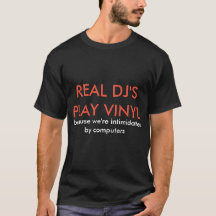 Real DJs Play Vinyl because bad with computers