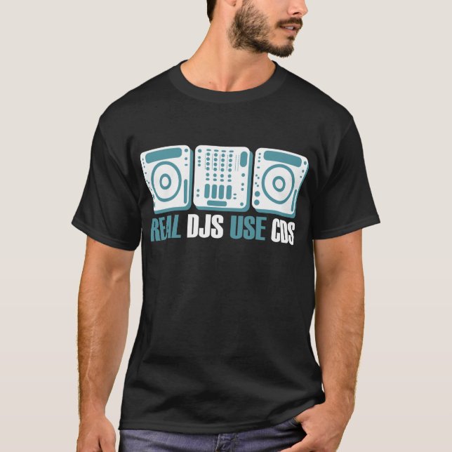 Real DJs Use CDs (White) T-Shirt (Front)